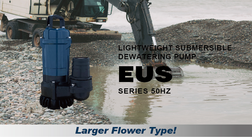 NEW PRODUCT LAUNCH-80EUS-5.10L / LIGHTWEIGHT SUBMERSIBLE